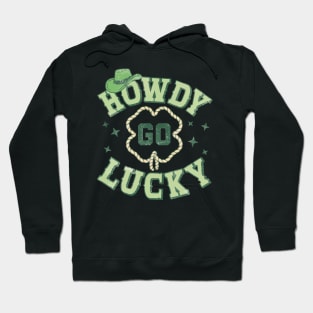 howdy lucky Hoodie